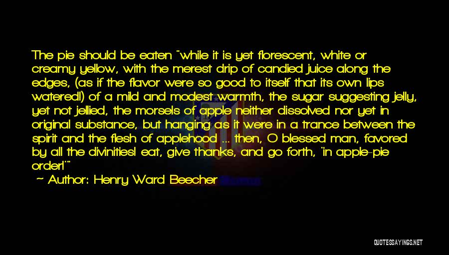 Apple Juice Quotes By Henry Ward Beecher