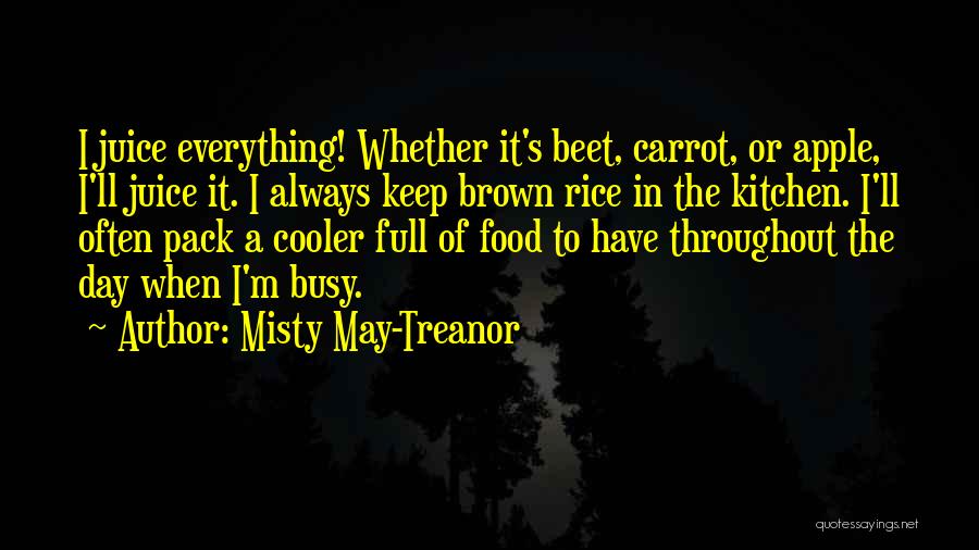 Apple Juice Quotes By Misty May-Treanor