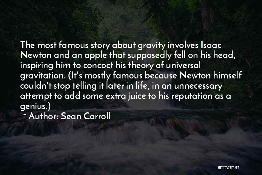Apple Juice Quotes By Sean Carroll