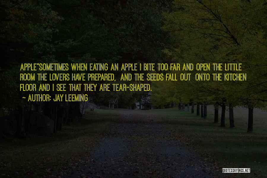Apple Lovers Quotes By Jay Leeming