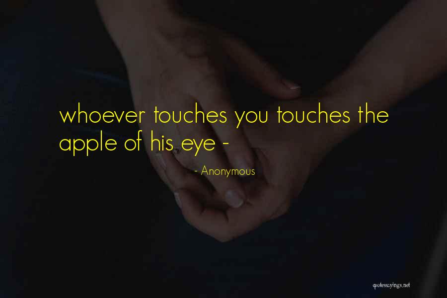 Apple Of My Eye Quotes By Anonymous Apple Of My Eye Quotes By Anonymous