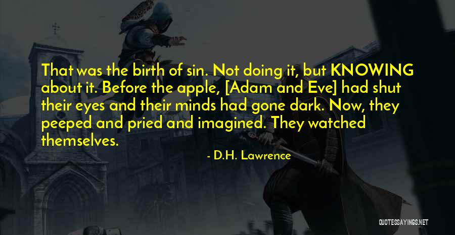 Apple Of My Eye Quotes By D.H. Lawrence