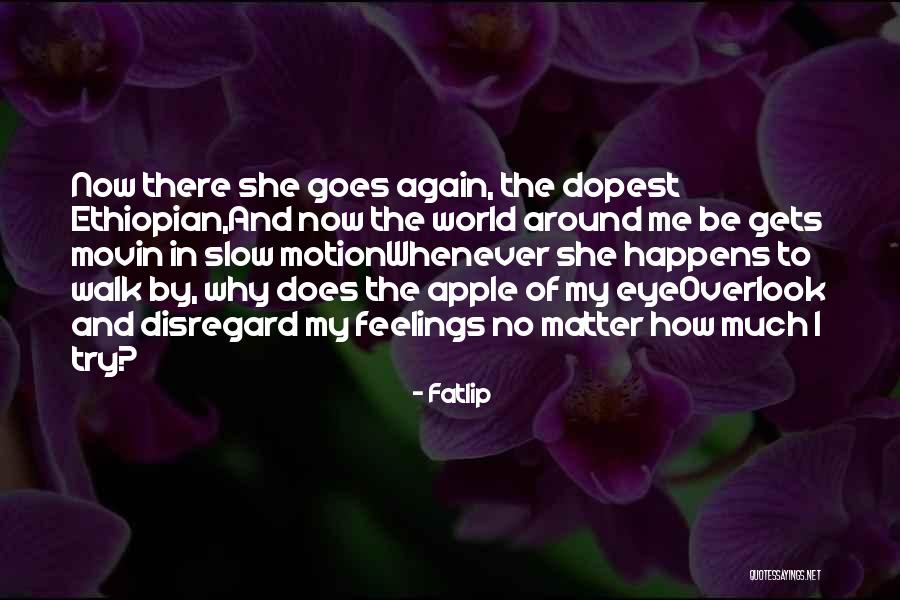 Apple Of My Eye Quotes By Fatlip