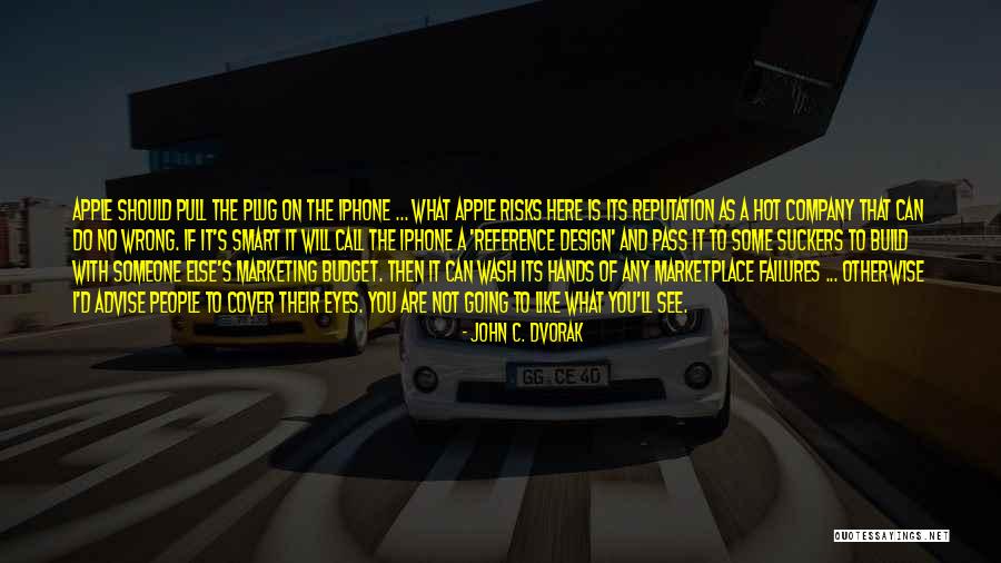 Apple Of My Eye Quotes By John C. Dvorak Apple Of My Eye Quotes By John C. Dvorak