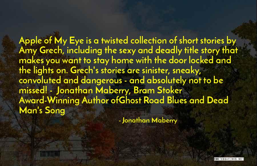 Apple Of My Eye Quotes By Jonathan Maberry