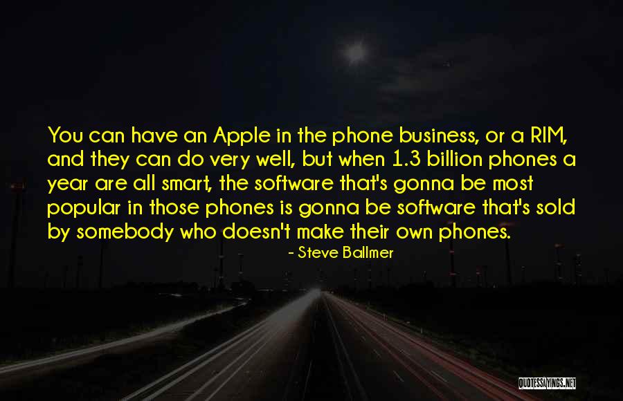 Apple Phone Quotes By Steve Ballmer Apple Phone Quotes By Steve Ballmer