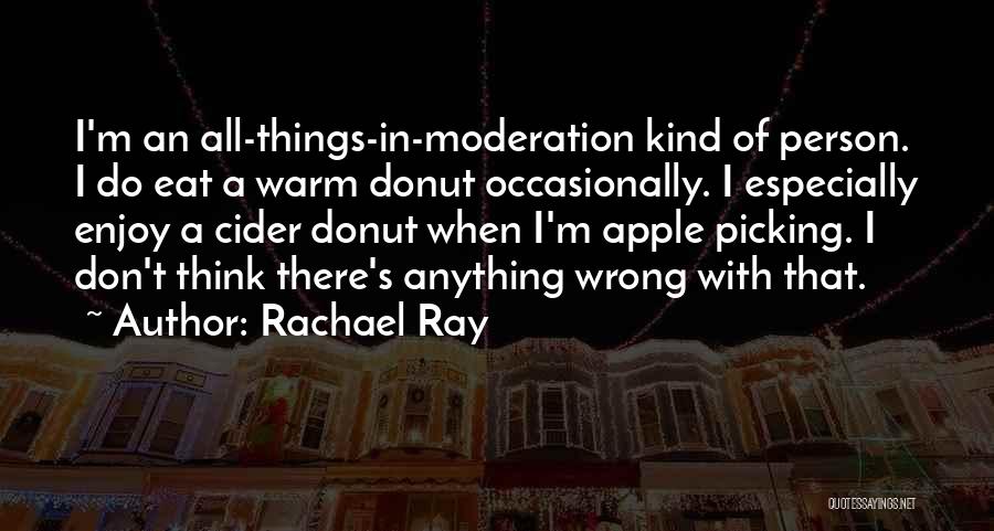 Apple Picking Quotes By Rachael Ray