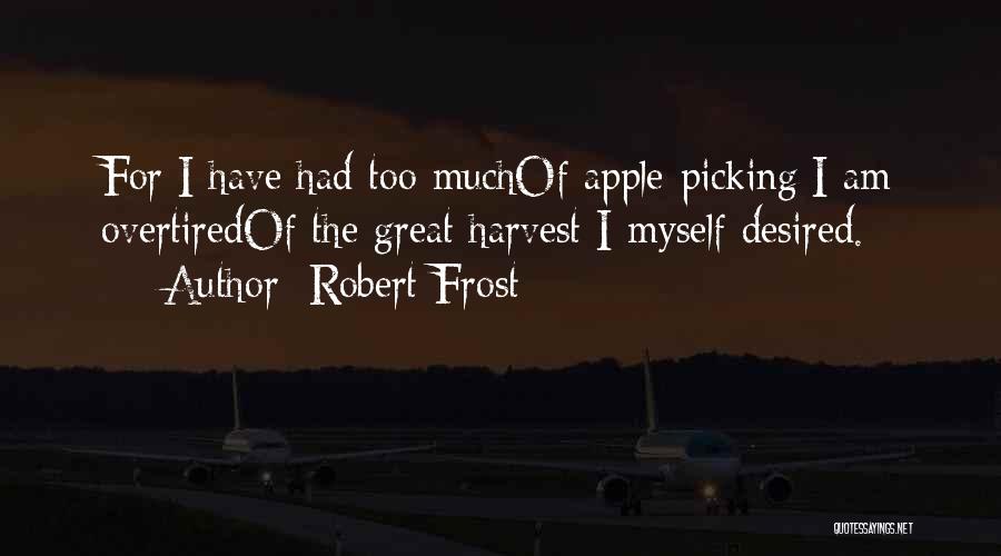 Apple Picking Quotes By Robert Frost