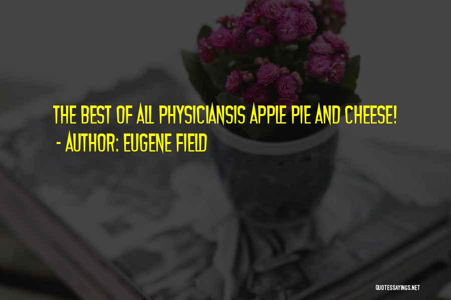 Apple Pie Quotes By Eugene Field