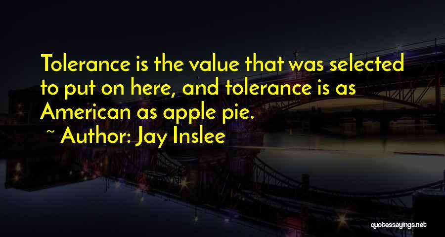 Apple Pie Quotes By Jay Inslee
