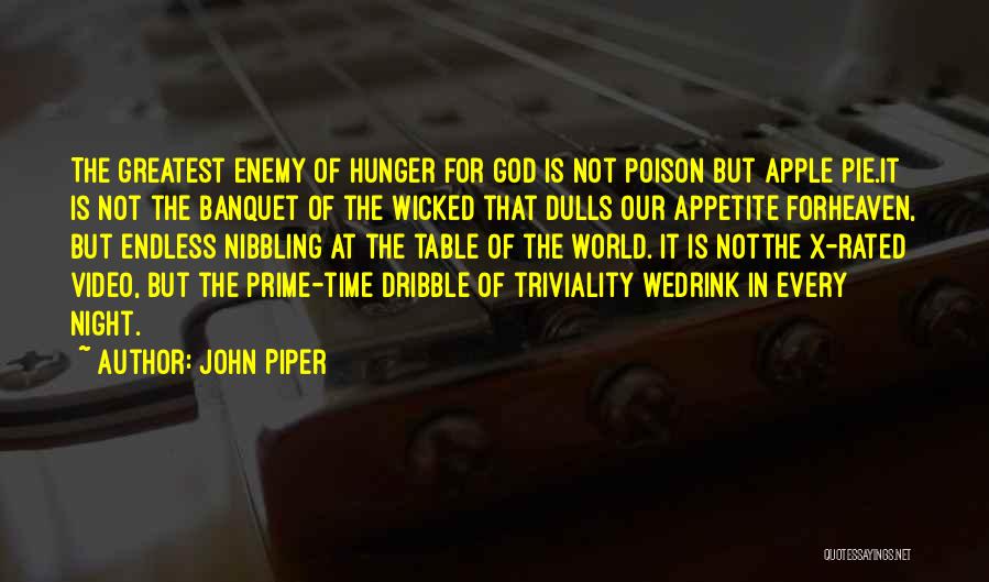 Apple Pie Quotes By John Piper