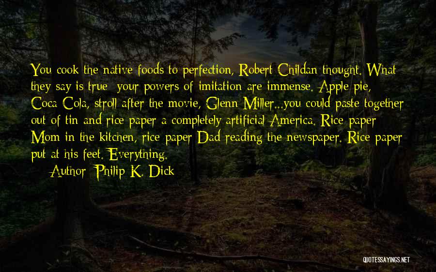 Apple Pie Quotes By Philip K. Dick