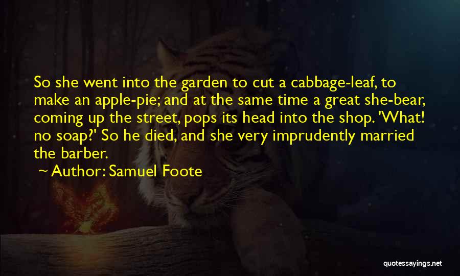 Apple Pie Quotes By Samuel Foote