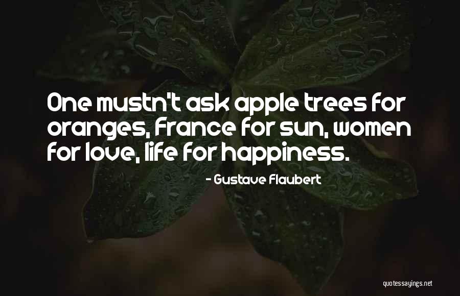 Apple Quotes By Gustave Flaubert