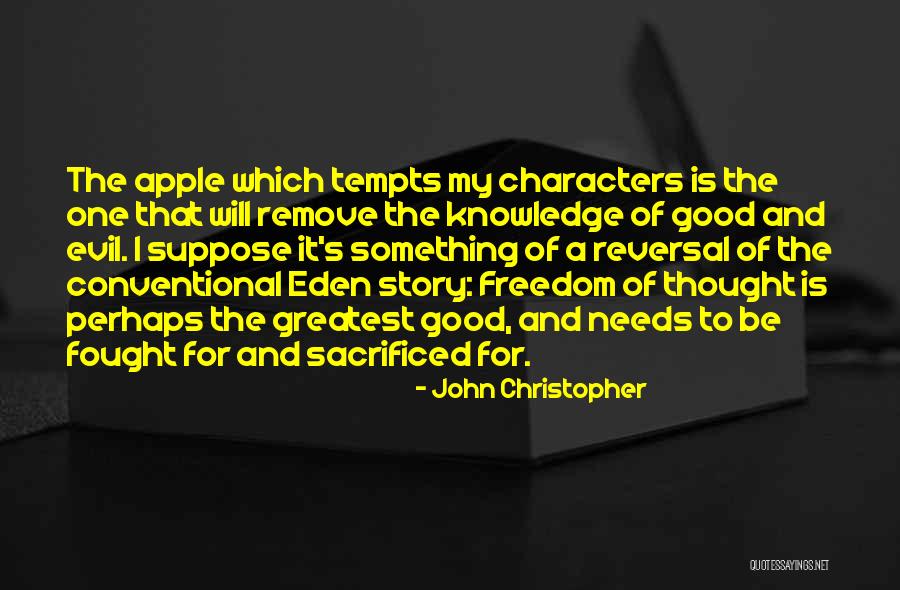 Apple Quotes By John Christopher