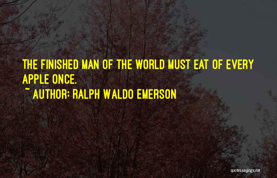 Apple Quotes By Ralph Waldo Emerson