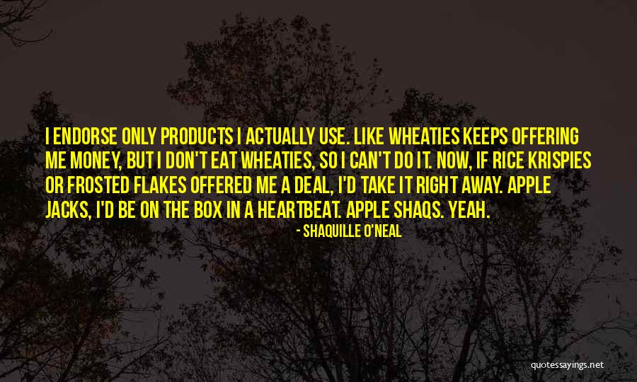 Apple Quotes By Shaquille O'Neal