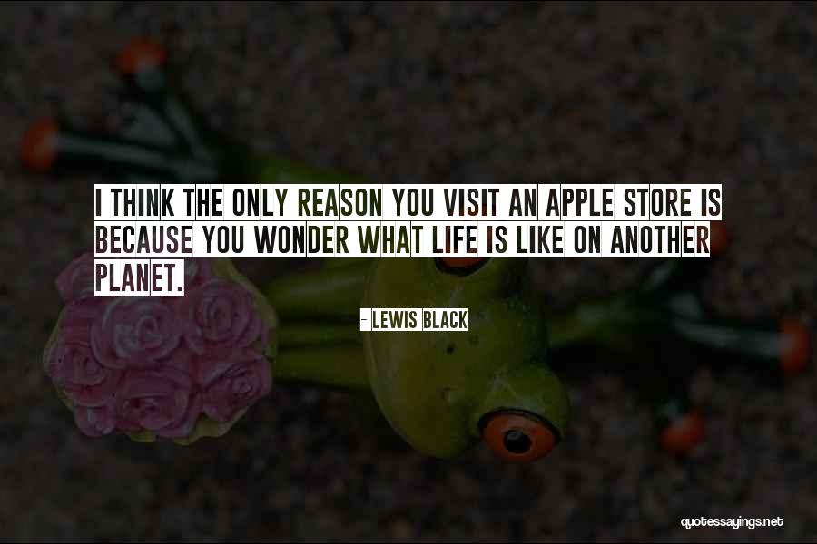 Apple Store Quotes By Lewis Black Apple Store Quotes By Lewis Black
