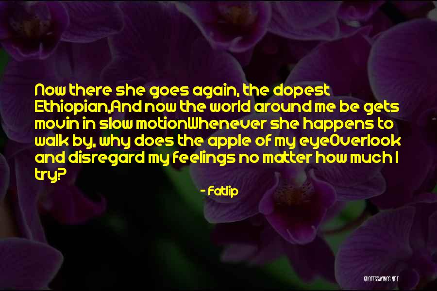 Apple To My Eye Quotes By Fatlip Apple To My Eye Quotes By Fatlip