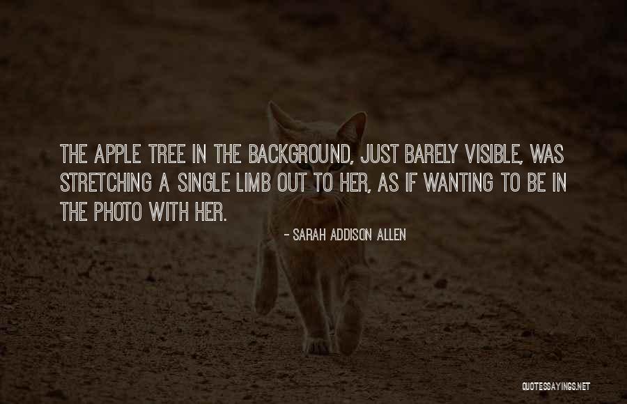 Apple Tree With Quotes By Sarah Addison Allen Apple Tree With Quotes By Sarah Addison Allen