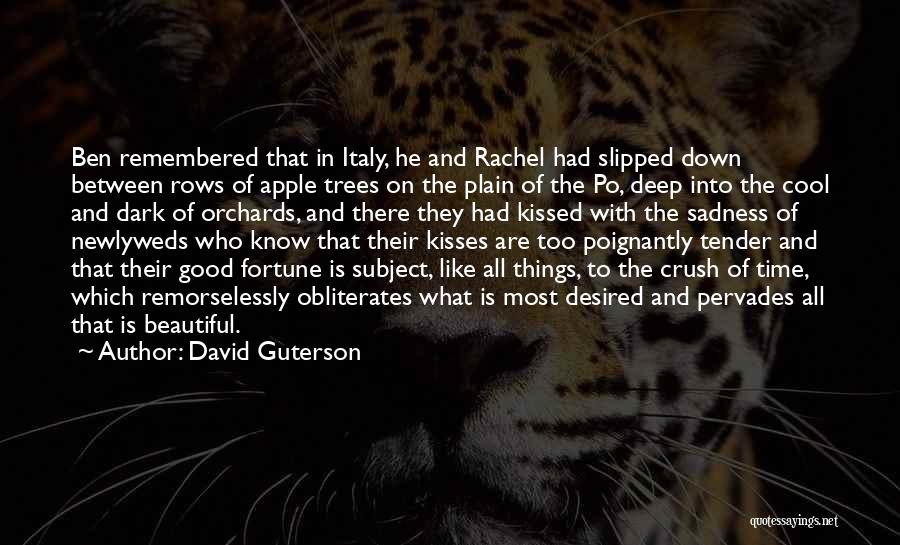 Apple Trees Quotes By David Guterson