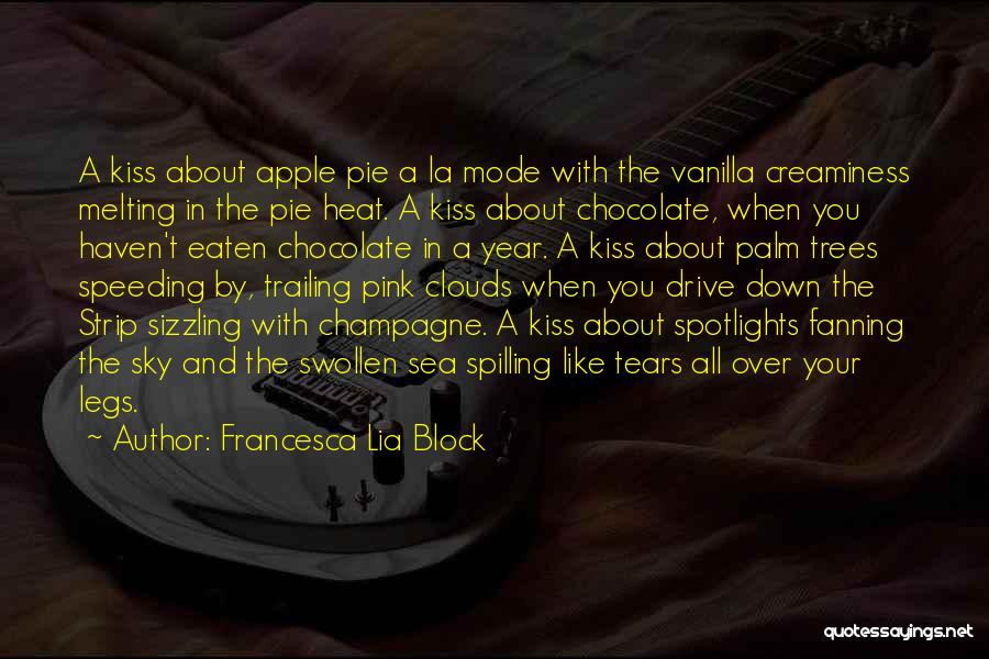 Apple Trees Quotes By Francesca Lia Block