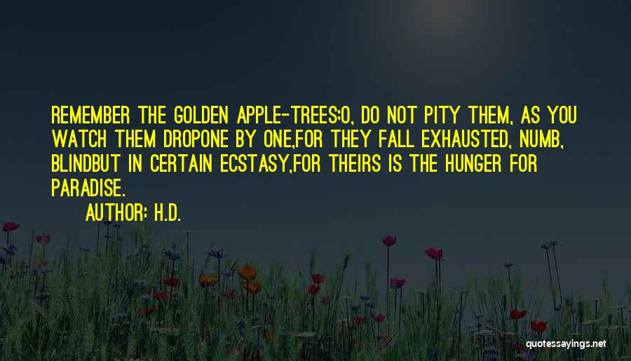 Apple Trees Quotes By H.D.