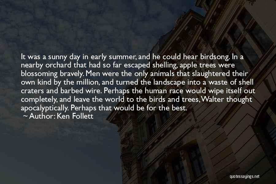 Apple Trees Quotes By Ken Follett