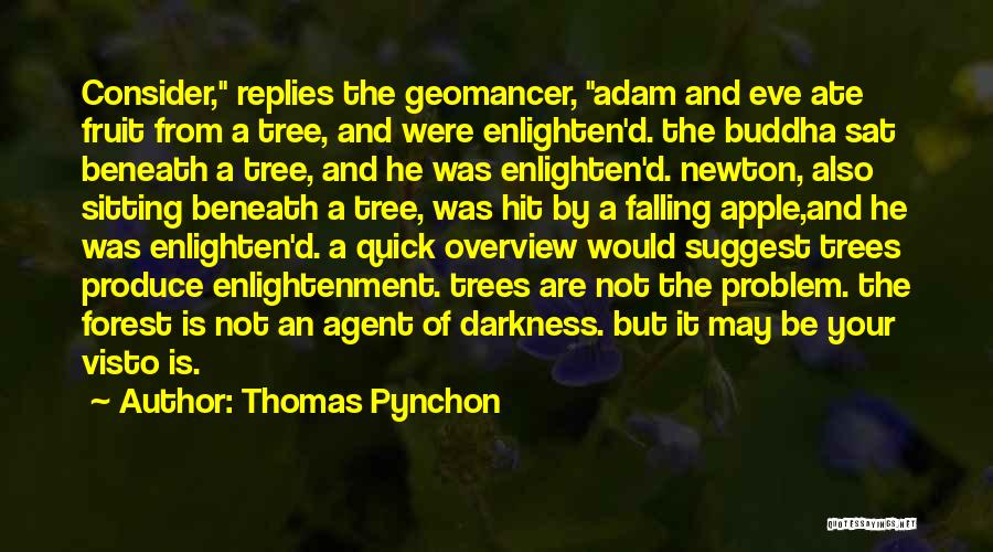 Apple Trees Quotes By Thomas Pynchon