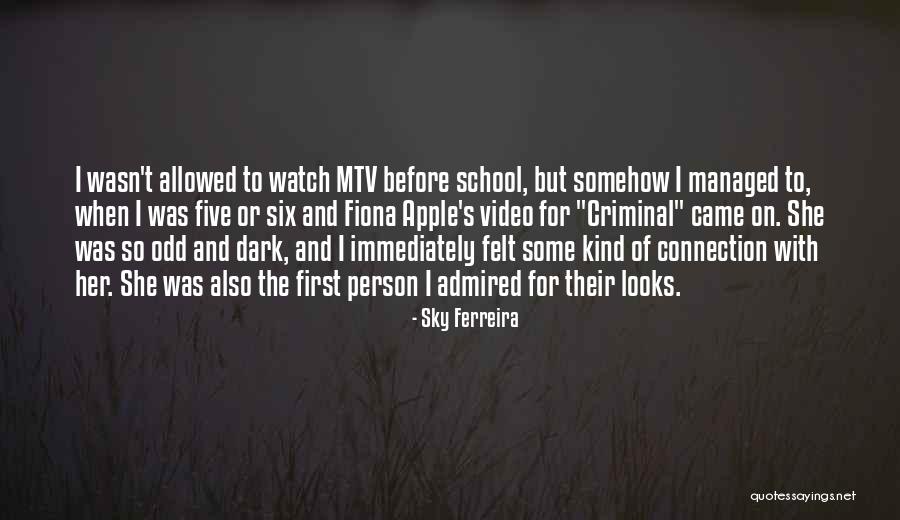 Apple Watch Quotes By Sky Ferreira Apple Watch Quotes By Sky Ferreira