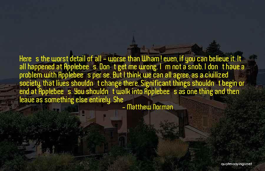 Applebee Quotes By Matthew Norman Applebee Quotes By Matthew Norman
