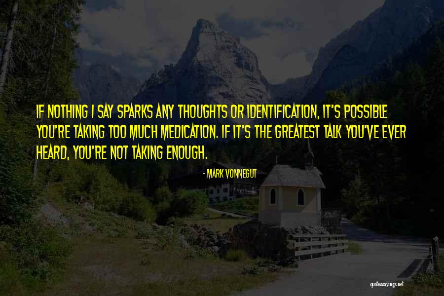 Appleberry Attic Quotes By Mark Vonnegut Appleberry Attic Quotes By Mark Vonnegut