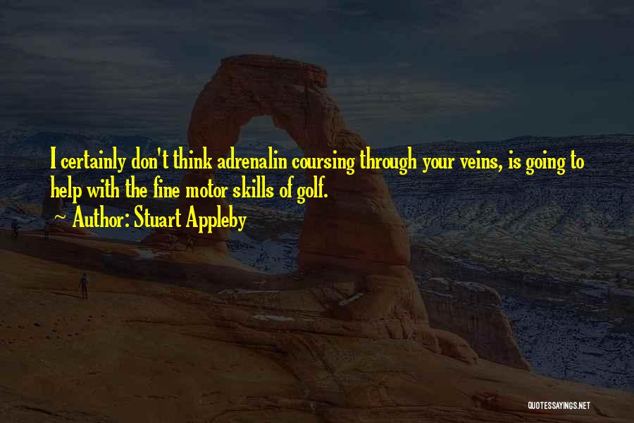 Appleby Quotes By Stuart Appleby