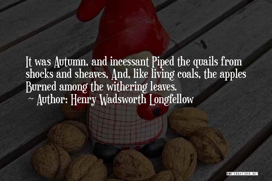 Apples And Autumn Quotes By Henry Wadsworth Longfellow