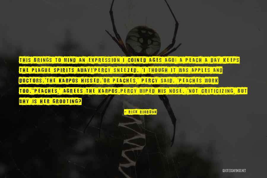 Apples And Doctors Quotes By Rick Riordan Apples And Doctors Quotes By Rick Riordan