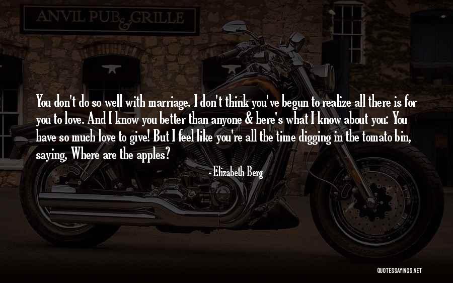 Apples And Love Quotes By Elizabeth Berg Apples And Love Quotes By Elizabeth Berg
