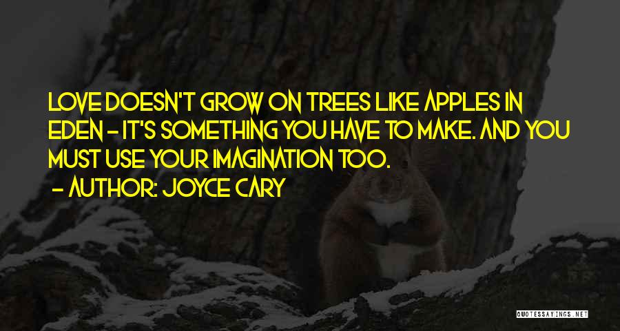 Apples And Love Quotes By Joyce Cary