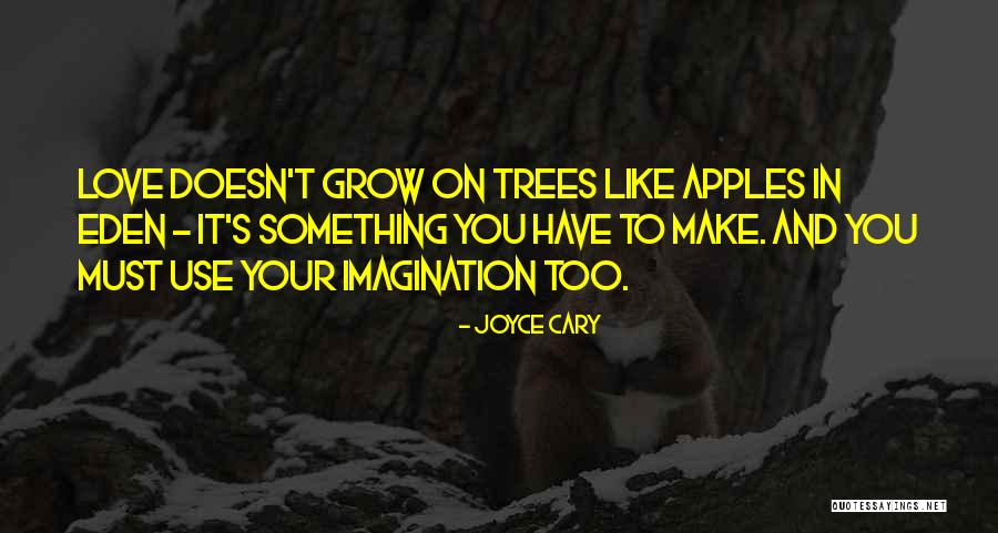 Apples And Love Quotes By Joyce Cary