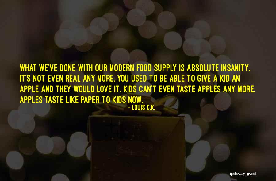 Apples And Love Quotes By Louis C.K.