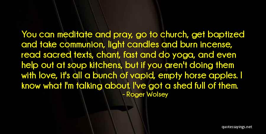 Apples And Love Quotes By Roger Wolsey Apples And Love Quotes By Roger Wolsey