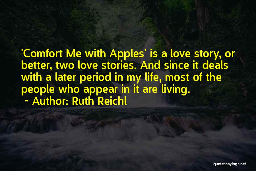 Apples And Love Quotes By Ruth Reichl