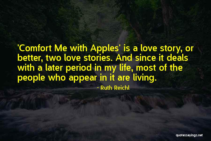 Apples And Love Quotes By Ruth Reichl