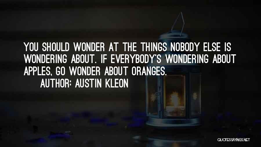 Apples And Oranges Quotes By Austin Kleon