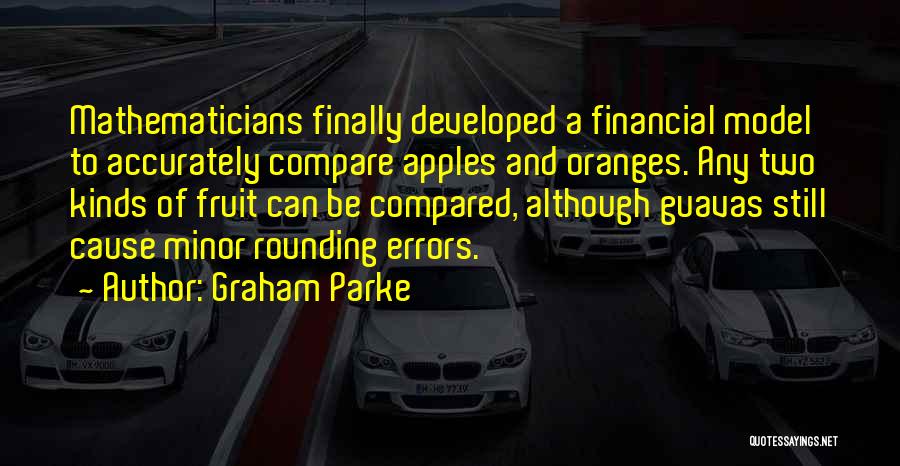 Apples And Oranges Quotes By Graham Parke