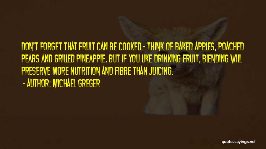 Apples And Pears Quotes By Michael Greger