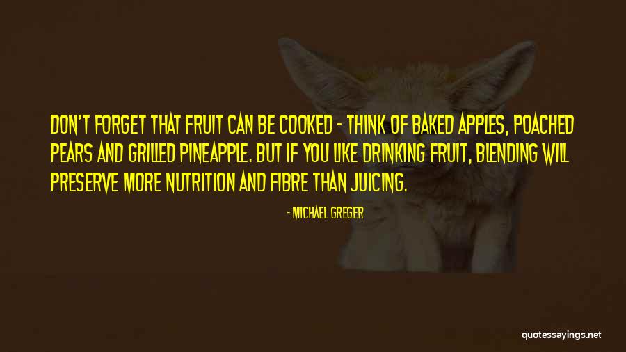 Apples And Pears Quotes By Michael Greger