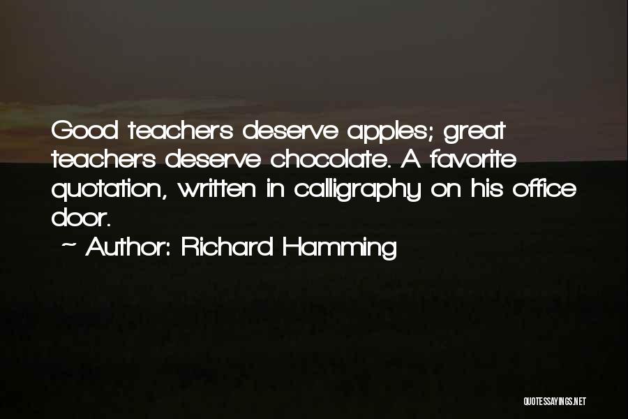 Apples And Teachers Quotes By Richard Hamming