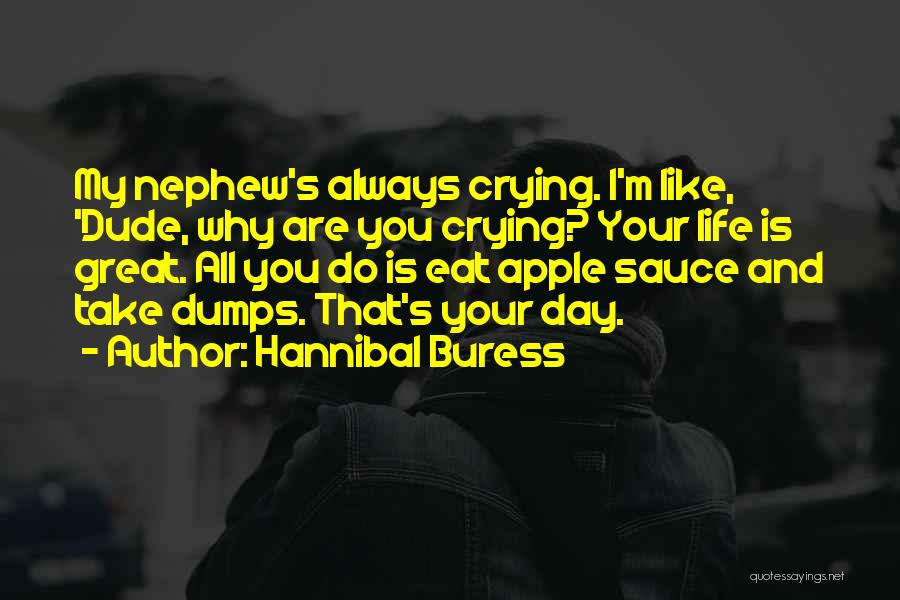 Apples Quotes By Hannibal Buress