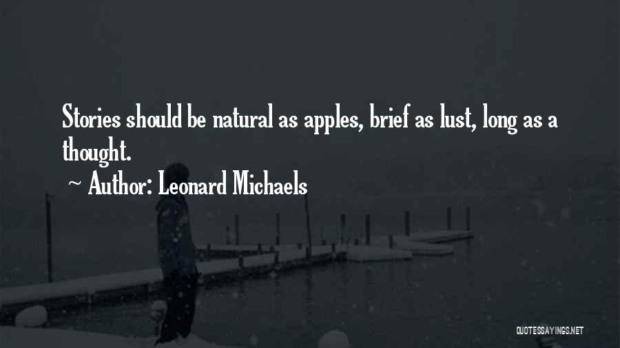 Apples Quotes By Leonard Michaels