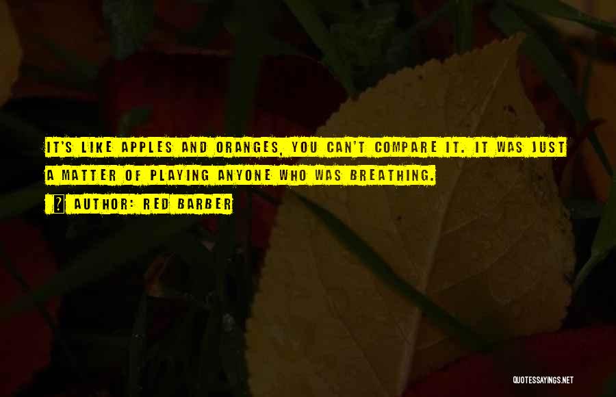 Apples Quotes By Red Barber